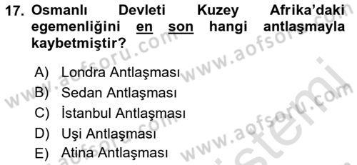 Osmanlı Tarihi (1876–1918) Dersi 2022 - 2023 Yılı Yaz Okulu Sınav Soruları 17. Soru