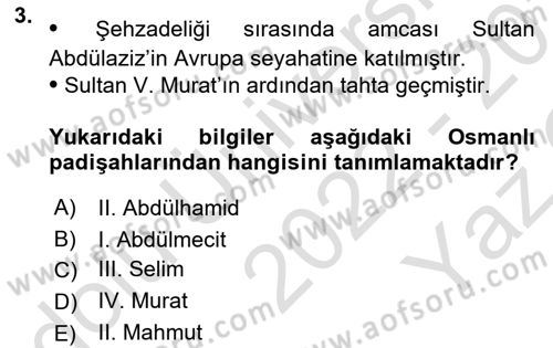 Osmanlı Tarihi (1876–1918) Dersi 2022 - 2023 Yılı Yaz Okulu Sınav Soruları 3. Soru