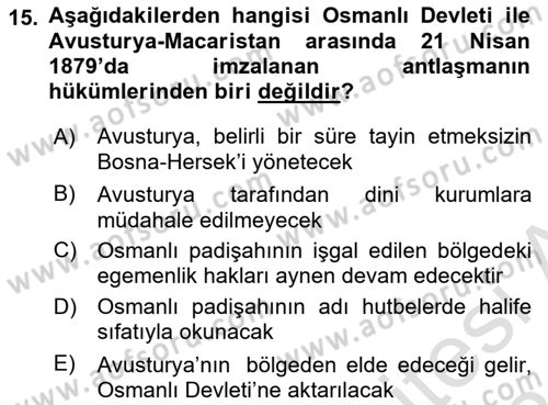 Osmanlı Tarihi (1876–1918) Dersi 2023 - 2024 Yılı (Vize) Ara Sınav Soruları 15. Soru
