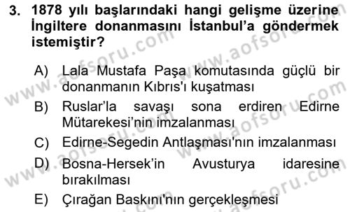 Osmanlı Tarihi (1876–1918) Dersi 2023 - 2024 Yılı (Final) Dönem Sonu Sınav Soruları 3. Soru