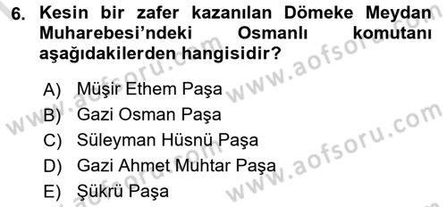 Osmanlı Tarihi (1876–1918) Dersi 2023 - 2024 Yılı (Final) Dönem Sonu Sınav Soruları 6. Soru