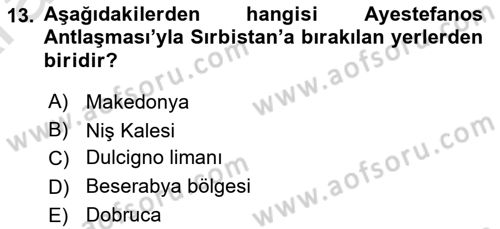 Osmanlı Tarihi (1876–1918) Dersi Ara Sınavı Deneme Sınav Soruları 13. Soru