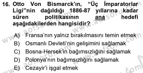 Osmanlı Tarihi (1876–1918) Dersi Ara Sınavı Deneme Sınav Soruları 16. Soru