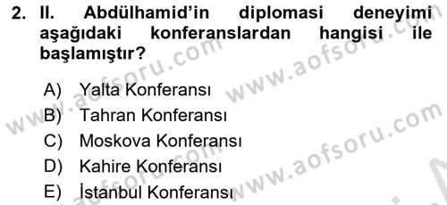 Osmanlı Tarihi (1876–1918) Dersi 2024 - 2025 Yılı (Vize) Ara Sınav Soruları 2. Soru