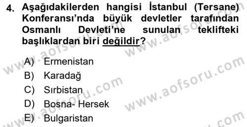 Osmanlı Tarihi (1876–1918) Dersi Ara Sınavı Deneme Sınav Soruları 4. Soru