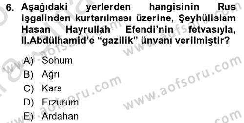 Osmanlı Tarihi (1876–1918) Dersi Ara Sınavı Deneme Sınav Soruları 6. Soru