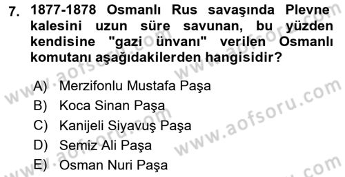 Osmanlı Tarihi (1876–1918) Dersi Ara Sınavı Deneme Sınav Soruları 7. Soru