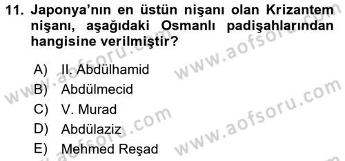 Osmanlı Tarihi (1876–1918) Dersi 2024 - 2025 Yılı (Final) Dönem Sonu Sınav Soruları 11. Soru