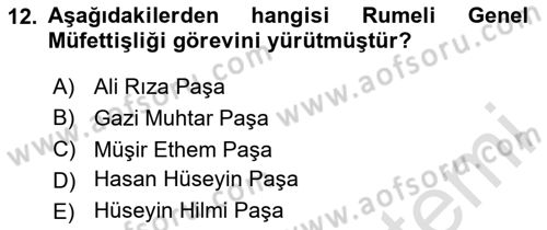 Osmanlı Tarihi (1876–1918) Dersi 2024 - 2025 Yılı (Final) Dönem Sonu Sınav Soruları 12. Soru