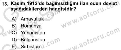 Osmanlı Tarihi (1876–1918) Dersi 2024 - 2025 Yılı (Final) Dönem Sonu Sınav Soruları 13. Soru
