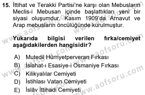 Osmanlı Tarihi (1876–1918) Dersi 2024 - 2025 Yılı (Final) Dönem Sonu Sınav Soruları 15. Soru
