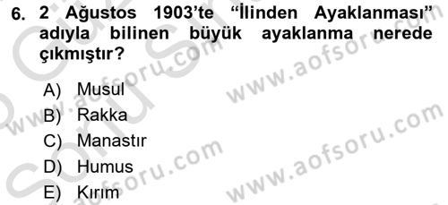 Osmanlı Tarihi (1876–1918) Dersi 2024 - 2025 Yılı (Final) Dönem Sonu Sınav Soruları 6. Soru