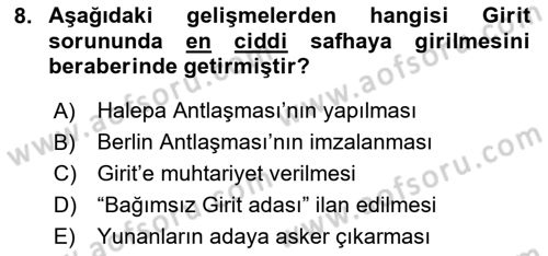 Osmanlı Tarihi (1876–1918) Dersi 2024 - 2025 Yılı (Final) Dönem Sonu Sınav Soruları 8. Soru