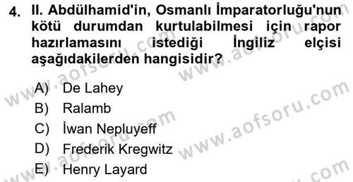 Osmanlı Tarihi (1876–1918) Dersi 2024 - 2025 Yılı Yaz Okulu Sınav Soruları 4. Soru