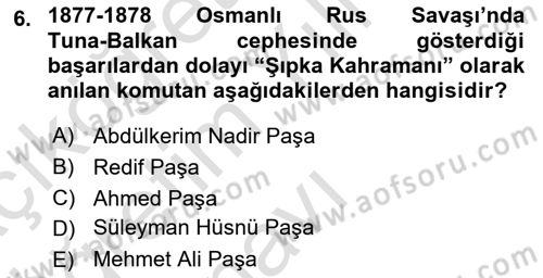 Osmanlı Tarihi (1876–1918) Dersi 2024 - 2025 Yılı Yaz Okulu Sınav Soruları 6. Soru