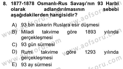 Osmanlı Tarihi (1876–1918) Dersi 2024 - 2025 Yılı Yaz Okulu Sınav Soruları 8. Soru