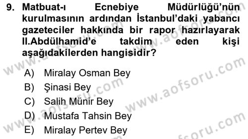 Osmanlı Tarihi (1876–1918) Dersi 2024 - 2025 Yılı Yaz Okulu Sınav Soruları 9. Soru