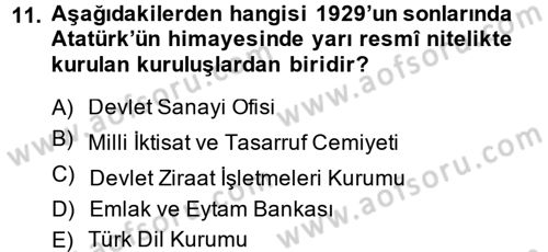 Türkiye Cumhuriyeti İktisat Tarihi Dersi 2013 - 2014 Yılı (Vize) Ara Sınav Soruları 11. Soru