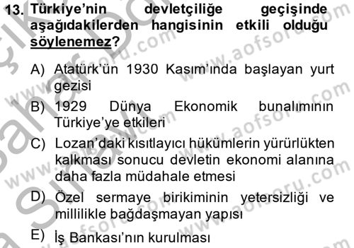 Türkiye Cumhuriyeti İktisat Tarihi Dersi 2013 - 2014 Yılı (Vize) Ara Sınav Soruları 13. Soru
