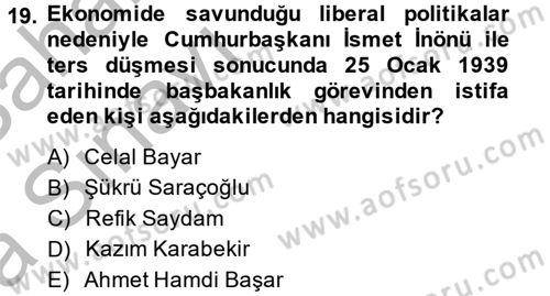 Türkiye Cumhuriyeti İktisat Tarihi Dersi 2013 - 2014 Yılı (Vize) Ara Sınav Soruları 19. Soru