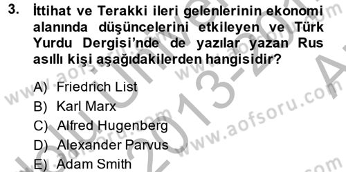 Türkiye Cumhuriyeti İktisat Tarihi Dersi 2013 - 2014 Yılı (Vize) Ara Sınav Soruları 3. Soru