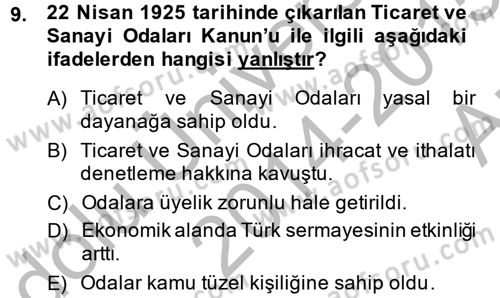 Türkiye Cumhuriyeti İktisat Tarihi Dersi 2014 - 2015 Yılı (Vize) Ara Sınav Soruları 9. Soru