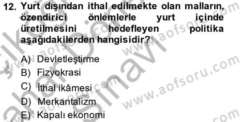 Türkiye Cumhuriyeti İktisat Tarihi Dersi 2014 - 2015 Yılı (Final) Dönem Sonu Sınav Soruları 12. Soru
