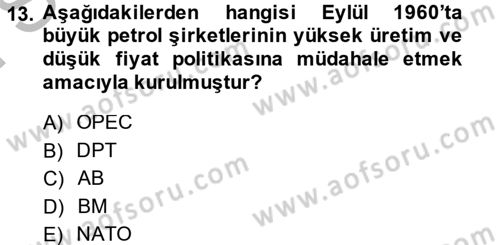 Türkiye Cumhuriyeti İktisat Tarihi Dersi 2014 - 2015 Yılı (Final) Dönem Sonu Sınav Soruları 13. Soru