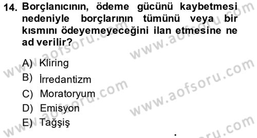 Türkiye Cumhuriyeti İktisat Tarihi Dersi 2014 - 2015 Yılı (Final) Dönem Sonu Sınav Soruları 14. Soru