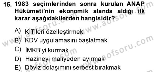 Türkiye Cumhuriyeti İktisat Tarihi Dersi 2014 - 2015 Yılı (Final) Dönem Sonu Sınav Soruları 15. Soru