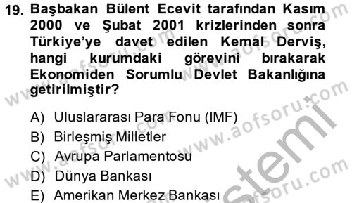 Türkiye Cumhuriyeti İktisat Tarihi Dersi 2014 - 2015 Yılı (Final) Dönem Sonu Sınav Soruları 19. Soru
