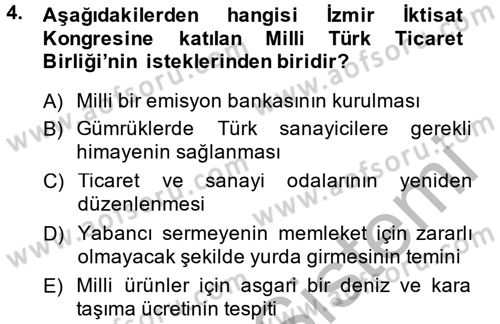 Türkiye Cumhuriyeti İktisat Tarihi Dersi 2014 - 2015 Yılı (Final) Dönem Sonu Sınav Soruları 4. Soru