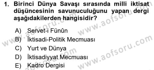 Türkiye Cumhuriyeti İktisat Tarihi Dersi 2015 - 2016 Yılı (Vize) Ara Sınav Soruları 1. Soru
