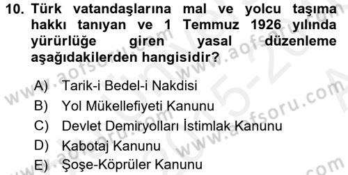 Türkiye Cumhuriyeti İktisat Tarihi Dersi 2015 - 2016 Yılı (Vize) Ara Sınav Soruları 10. Soru