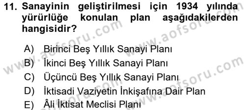 Türkiye Cumhuriyeti İktisat Tarihi Dersi 2015 - 2016 Yılı (Vize) Ara Sınav Soruları 11. Soru