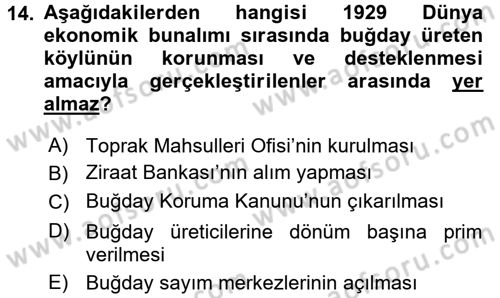 Türkiye Cumhuriyeti İktisat Tarihi Dersi 2015 - 2016 Yılı (Vize) Ara Sınav Soruları 14. Soru