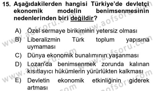 Türkiye Cumhuriyeti İktisat Tarihi Dersi 2015 - 2016 Yılı (Vize) Ara Sınav Soruları 15. Soru