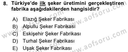 Türkiye Cumhuriyeti İktisat Tarihi Dersi 2015 - 2016 Yılı (Vize) Ara Sınav Soruları 8. Soru