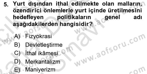 Türkiye Cumhuriyeti İktisat Tarihi Dersi 2015 - 2016 Yılı (Final) Dönem Sonu Sınav Soruları 5. Soru
