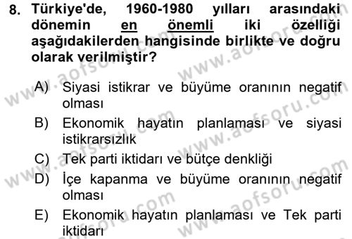 Türkiye Cumhuriyeti İktisat Tarihi Dersi 2015 - 2016 Yılı (Final) Dönem Sonu Sınav Soruları 8. Soru