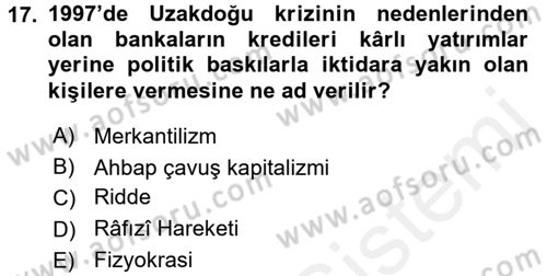 Türkiye Cumhuriyeti İktisat Tarihi Dersi 2015 - 2016 Yılı Tek Ders Sınavı 17. Soru