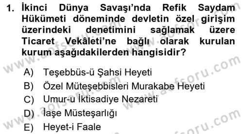 Türkiye Cumhuriyeti İktisat Tarihi Dersi 2016 - 2017 Yılı 3 Ders Sınav Soruları 1. Soru