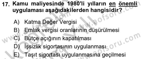 Türkiye Cumhuriyeti İktisat Tarihi Dersi 2016 - 2017 Yılı 3 Ders Sınav Soruları 17. Soru
