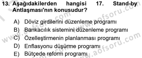 Türkiye Cumhuriyeti İktisat Tarihi Dersi 2016 - 2017 Yılı (Final) Dönem Sonu Sınav Soruları 13. Soru