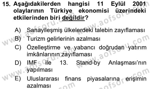 Türkiye Cumhuriyeti İktisat Tarihi Dersi 2016 - 2017 Yılı (Final) Dönem Sonu Sınav Soruları 15. Soru