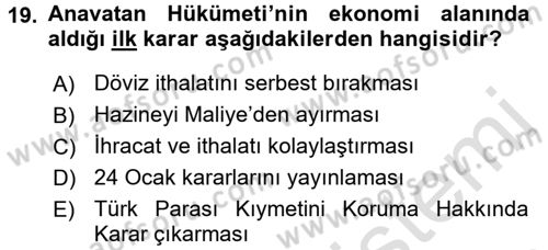 Türkiye Cumhuriyeti İktisat Tarihi Dersi 2016 - 2017 Yılı (Final) Dönem Sonu Sınav Soruları 19. Soru