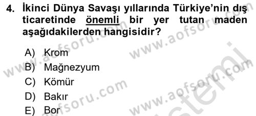 Türkiye Cumhuriyeti İktisat Tarihi Dersi 2016 - 2017 Yılı (Final) Dönem Sonu Sınav Soruları 4. Soru