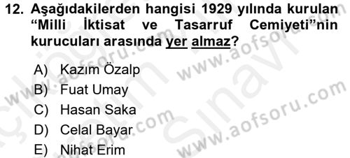 Türkiye Cumhuriyeti İktisat Tarihi Dersi 2017 - 2018 Yılı (Vize) Ara Sınav Soruları 12. Soru