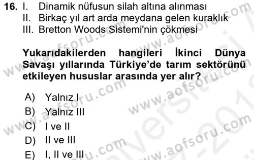 Türkiye Cumhuriyeti İktisat Tarihi Dersi 2017 - 2018 Yılı (Vize) Ara Sınav Soruları 16. Soru