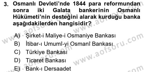 Türkiye Cumhuriyeti İktisat Tarihi Dersi 2017 - 2018 Yılı (Vize) Ara Sınav Soruları 3. Soru